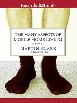 cover image of The Many Aspects of Mobile Home Living
